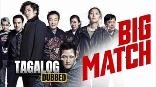 Big Match Full Movie Tagalog