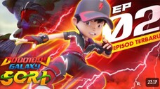 Eps 2 - Boboiboy Galaxy SORI | Rahsia King Balakung