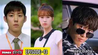 PART-13 || Billionaire Playboy Fall in Love With Poor Girl (हिन्दी में) Korean Drama Explained Hindi