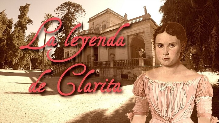 LA LEYENDA DE CLARITA - Leyendas Urbanas y Misterios