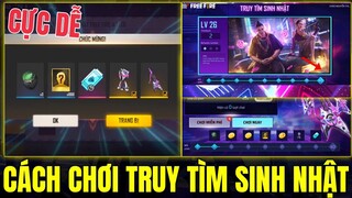 Free Fire - Cách Chơi Truy Tìm Sinh Nhật Cực Dễ Nhận Quà Free - Shop Quy Đổi Hộp Ma Thuật Mới | FF