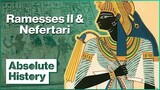 Did King Ramesses II Actually Love Nefertari? | Egypt Thru The Ages | Absolute History