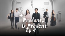 🇨🇳Present is Present | Episode 4 | English Subtitles