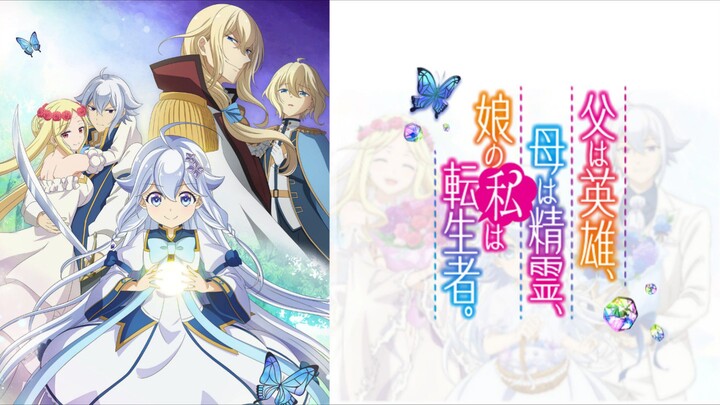 「Chichi wa Eiyuu, Haha wa Seirei, Musume no Watashi wa Tenseisha」 Episode 1Sub Indonesia