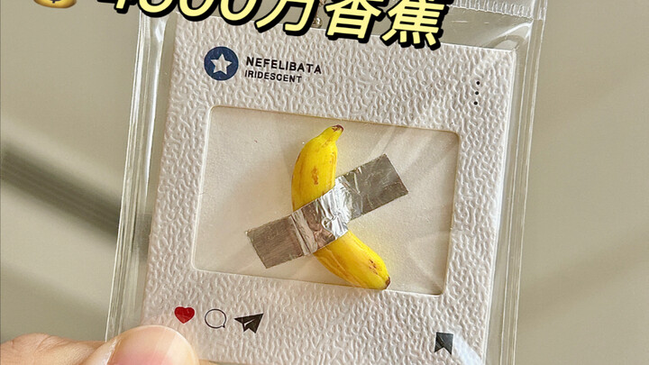I did it! A banana worth 45 million—who’d dare even sniff it?!