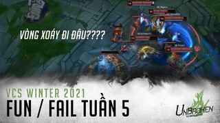 Fun/Fail VCS Mùa Đông 2021 Tuần 5