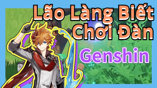 Lão Làng Biết Chơi Đàn