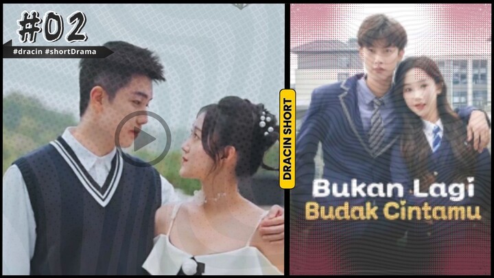 Bukan Lagi Budak Cintamu - part 2 #dracin #short