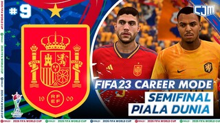FIFA 23 Spain Career Mode | Spain vs Netherlands! Semifinal Piala Dunia #9