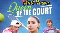 Title: The Queen of the court | short Drama