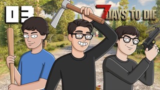 7 Days To Die #03 : LAKBAY ARAL! (Filipino)