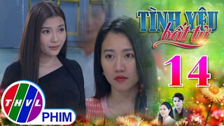 TÌNH YÊU BẤT TỬ - TẬP 14[4]: Linh diễn vai EM GÁI HIỂU CHUYỆN để tạm thời trấn an Thy