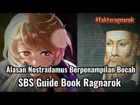 Alasan Nostradamus Berpenampilan Bocah || SBS Guide Book Record of ragnarok