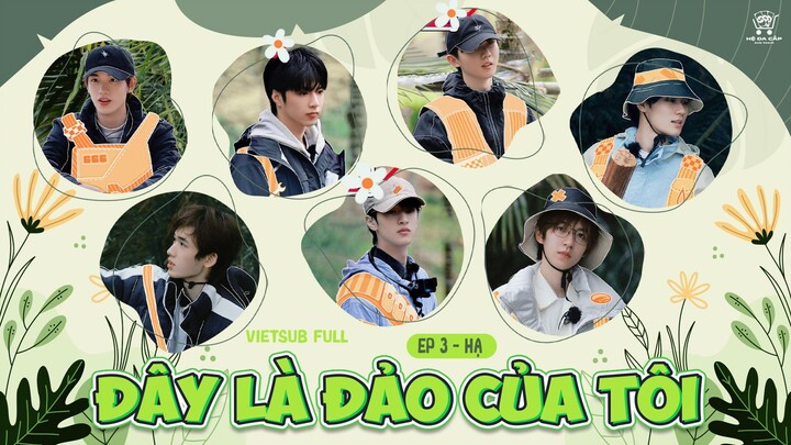 [Vietsub Full ] Bản chính《Đây Là Đảo Của Tôi》- EP3 HẠ
