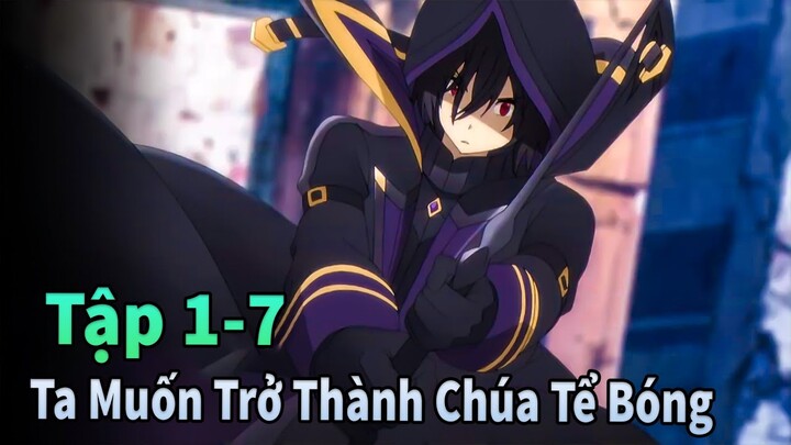 ANIME THÁNG 6 | Ta Muốn Trở Thành Chúa Tể Bóng Tối Tập 1-7 | Mèo Gầy Review