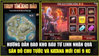 Free Fire | Hướng Dẫn Đào Kho Báu Tứ Linh Nhận Quà - Săn Đồ Chu Tước Và Katana Chu Tước Từ 9 KC