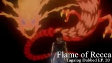 Flame of Recca [TAGALOG] EP. 20