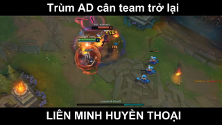 Trùm AD cân team trở lai