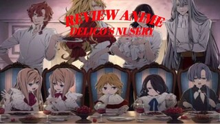 REVIEW ANIME DELICO'S NUSERY
