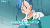 Dragon ball super TẬP 161-NGÀI ZENO