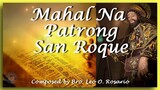 MAHAL NA PATRONG SAN ROQUE / ST ROCHE  /  FEAST OF SAN ROQUE  - AUGUST 16