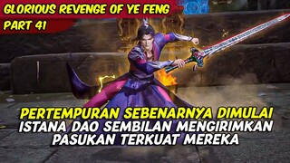 GAK JADI TAMAT LANGSUNG GAS SAMPAI RATUSAN EPISODE | GLORIOUS REVENGE OF YE FENG | PART 41