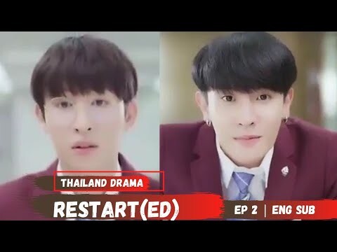 Restart(ed) Episode 1 Preview English Sub | ขอรักอีกครั้งได้ไหม Re•start(ed) Restarted Restart