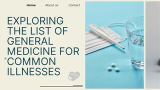 Exploring the List of General Medicine for Common Illnesses