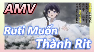 [Banished from the Hero's Party]AMV | Ruti Muốn Thành Rit