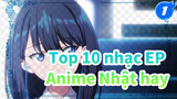 10 bài ED hay nhất | Top 10nhạc Anime 2018_1