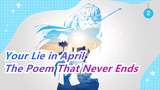 [Your Lie in April] The Poem That Never Ends_2