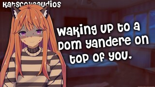 ASMR - Waking up to a Yandere on top of you [Dominant] [YANDERE] ANIME Role play F4M