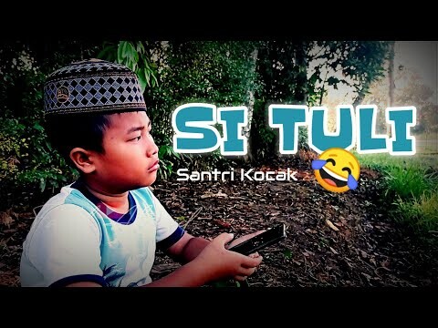 MADURA LUCU.//SI TULI//SANTRI KOCAK