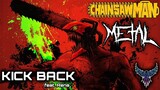 Chainsaw Man OP - KICK BACK (feat. Rena) 【Intense Symphonic Metal Cover】