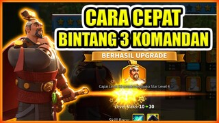 CARA CEPAT BINTANG 3 KOMANDAN !! TUTORIAL PEMULA RISE OF KINGDOMS !!