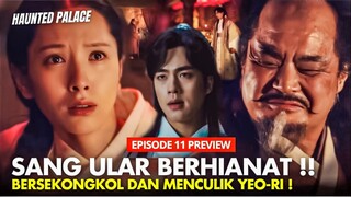 The Haunted Palace Episode 11 Preview | Bibi & Dukun Buta Bersekongkol ⁉️Yook Sung-Ja x Bonaa