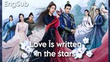 Love is Written in the Stars 2023 [Engsub] Ep4.
