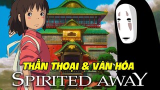 Thần Thoại & Văn Hóa Dân Gian Có Thật Xoay Quanh Spirited Away (Vùng Đất Linh Hồn)