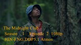 The Midnight Club Season    1    Episode  2  1080p HIN-ENG.DDP5.1 Atmos.H.264- @