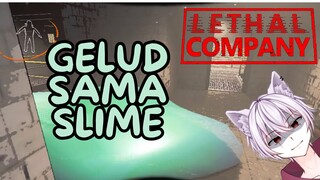[LETHAL COMPANY] Vide VS Slime