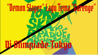 "Demon Slayer" Lagu Tema "Gurenge"
Di Olimpiade Tokyo