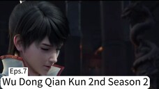 Wu Dong Qian Kun 2nd Season 2 Eps 7