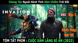 Review Phim : Secret Invasion SS1 Tập 1 - Cuộc Xâm Lăng Bí Ẩn  | Trùm Phim Review