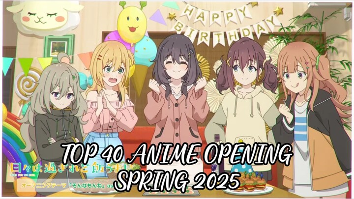My Top 40 Anime Opening - Spring 2025