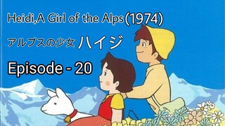 Alps no Shoujo Heiji(Heidi,A Girl of the Alps-1974)Eng Sub Episode - 20