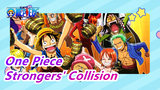 [One Piece Mashup] The Collision of The Strongers