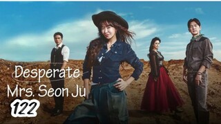 Desperate Mrs Seonju Ep 122_subindo (2025)