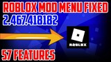 Roblox Mod Menu | 57 Features😎 | v 2.467.418182😍 | Fixed White Screen🤩, Fixed Buttons🥳 And More!!!🔥🔥