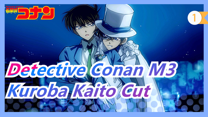 [Detective Conan M3]Kuroba Kaito Cut_A
