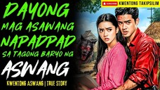 DAYONG MAG ASAWA NAPADPAD SA TAGONG BARYO NG ASWANG Kwentong Aswang | True Story | 12-04-2025